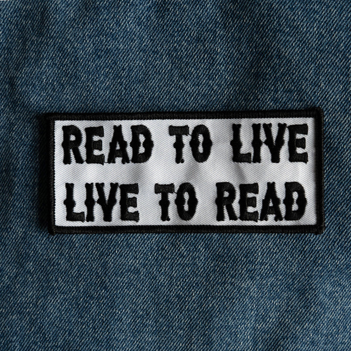 Read to Live, Live to Read! Embroidered Patch denim