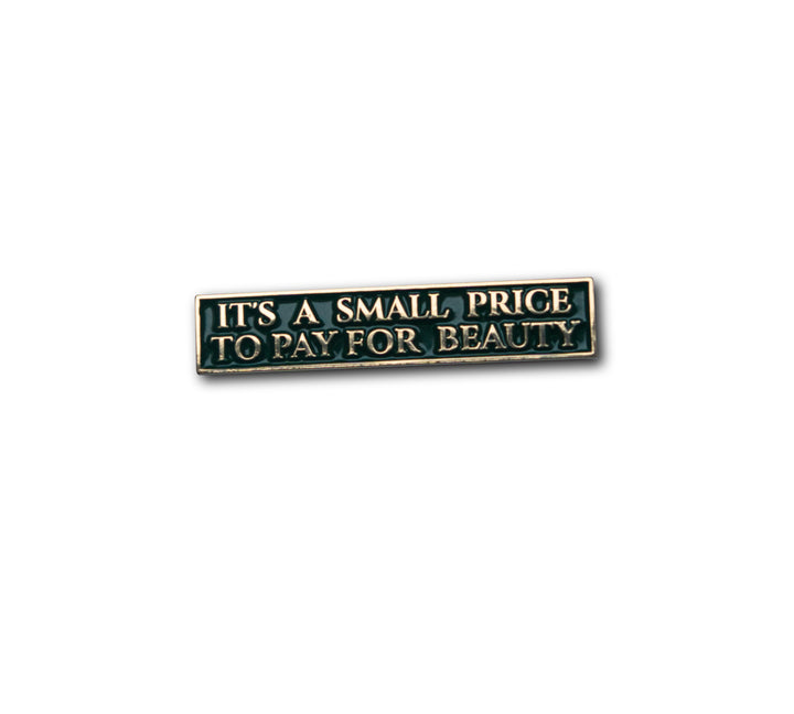 Butch Cassidy and the Sundance Kid Enamel Pin “It’s a Small Price for Beauty”