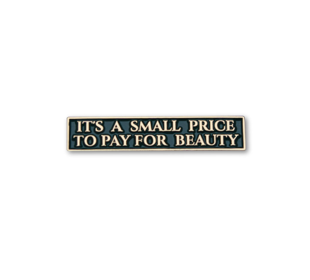 Butch Cassidy and the Sundance Kid Enamel Pin “It’s a Small Price for Beauty”
