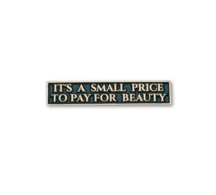 Butch Cassidy and the Sundance Kid Enamel Pin “It’s a Small Price for Beauty”