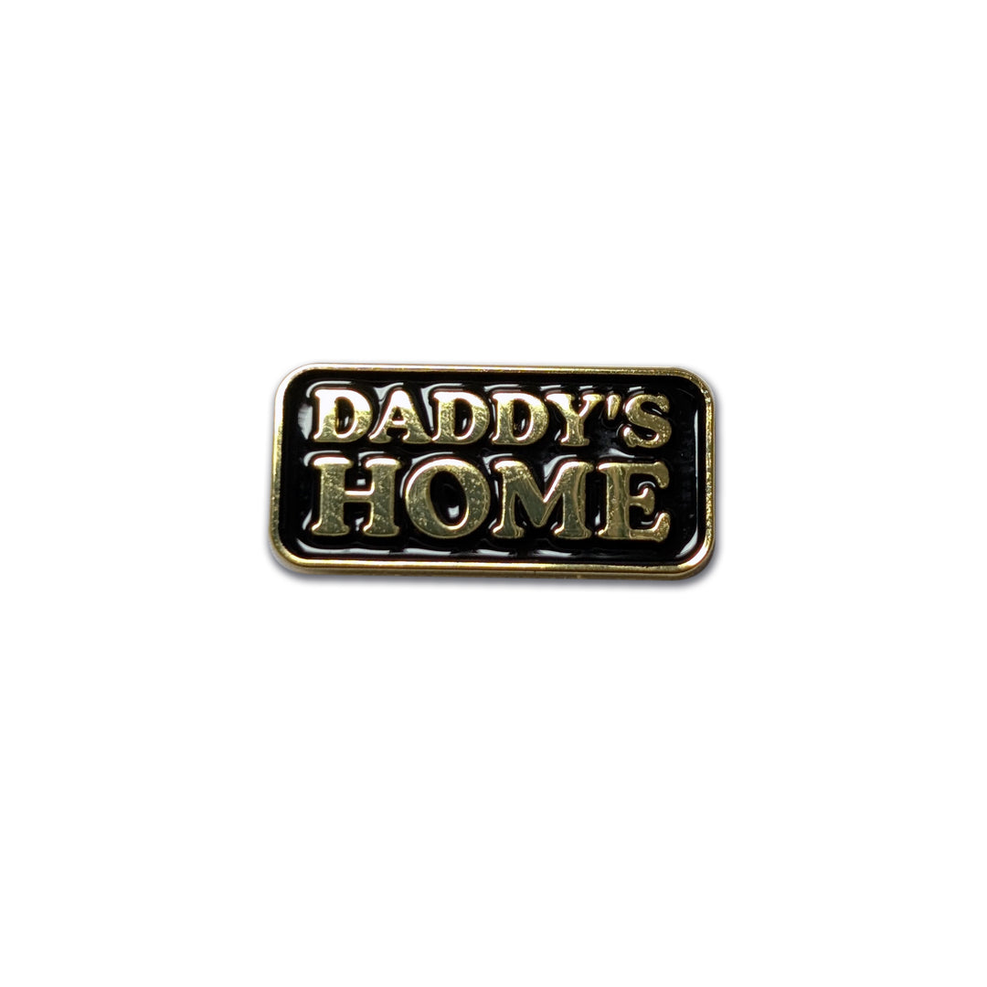 Daddy's Home Pin