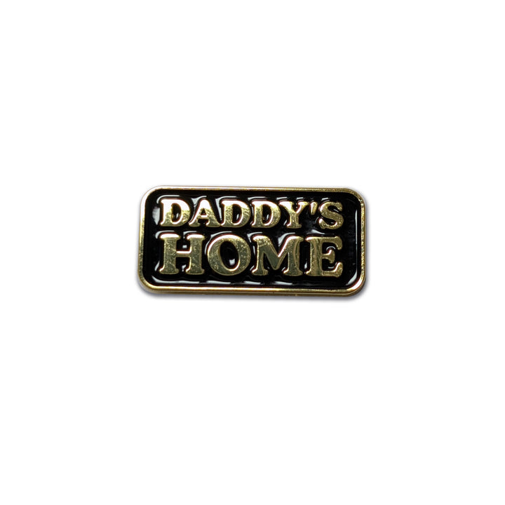Daddy's Home Pin