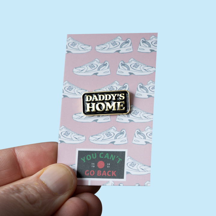 Daddy's Home Enamel Pin with backing card
