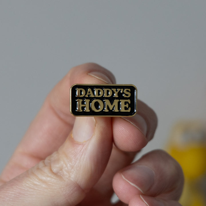 Daddy's Home Pin