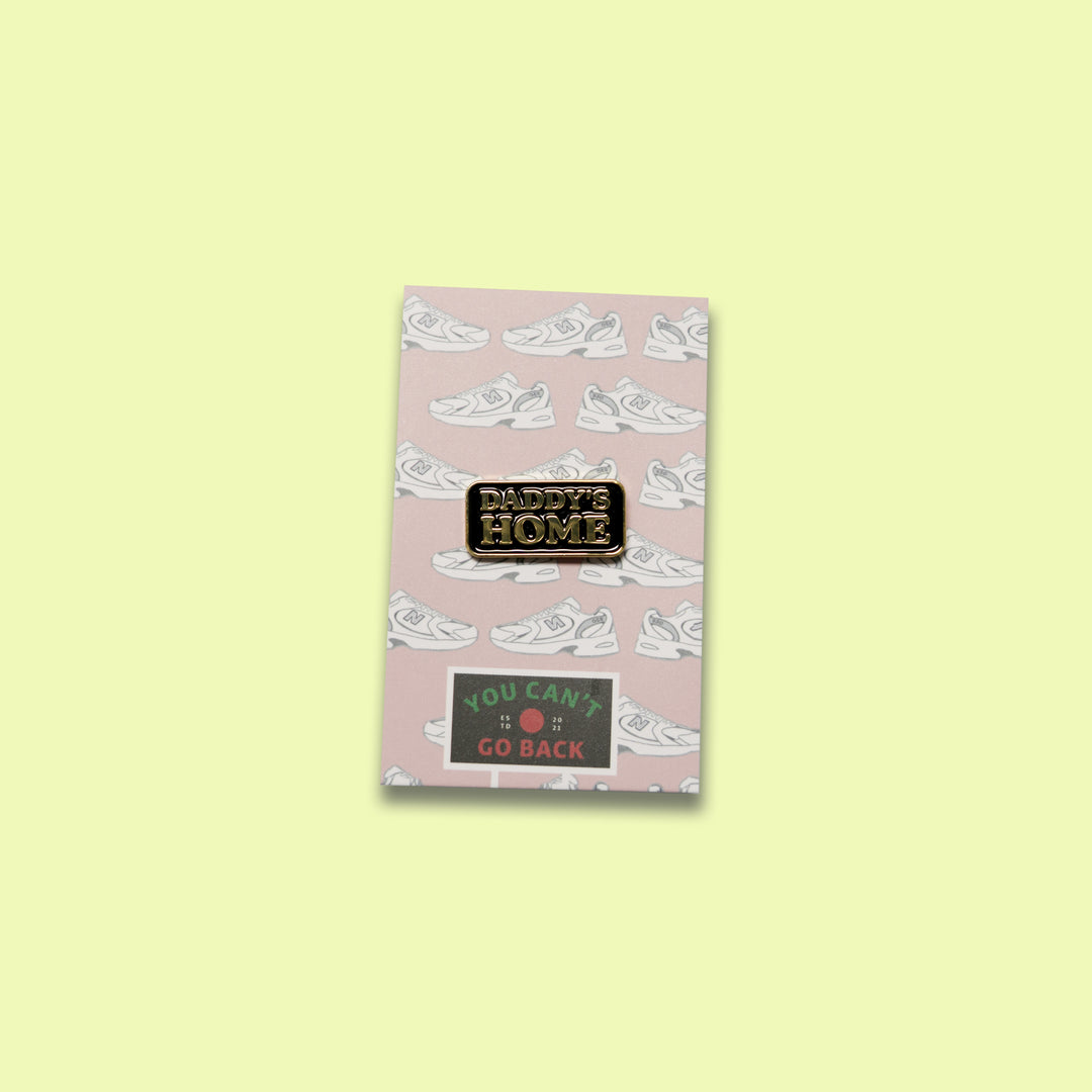 Daddy's Home Pin