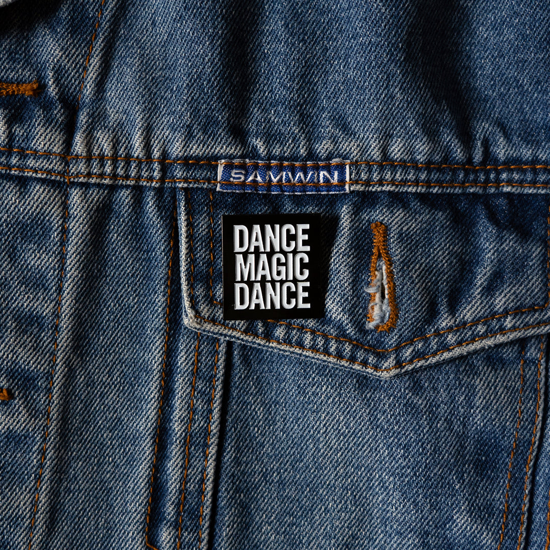Dance Magic Dance Enamel Pin
