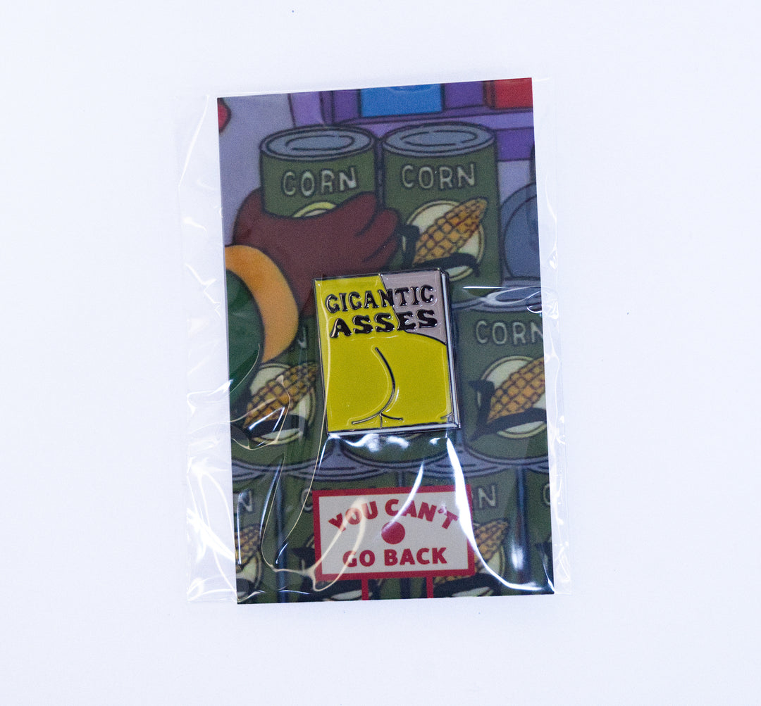 Gigantic Asses Pin