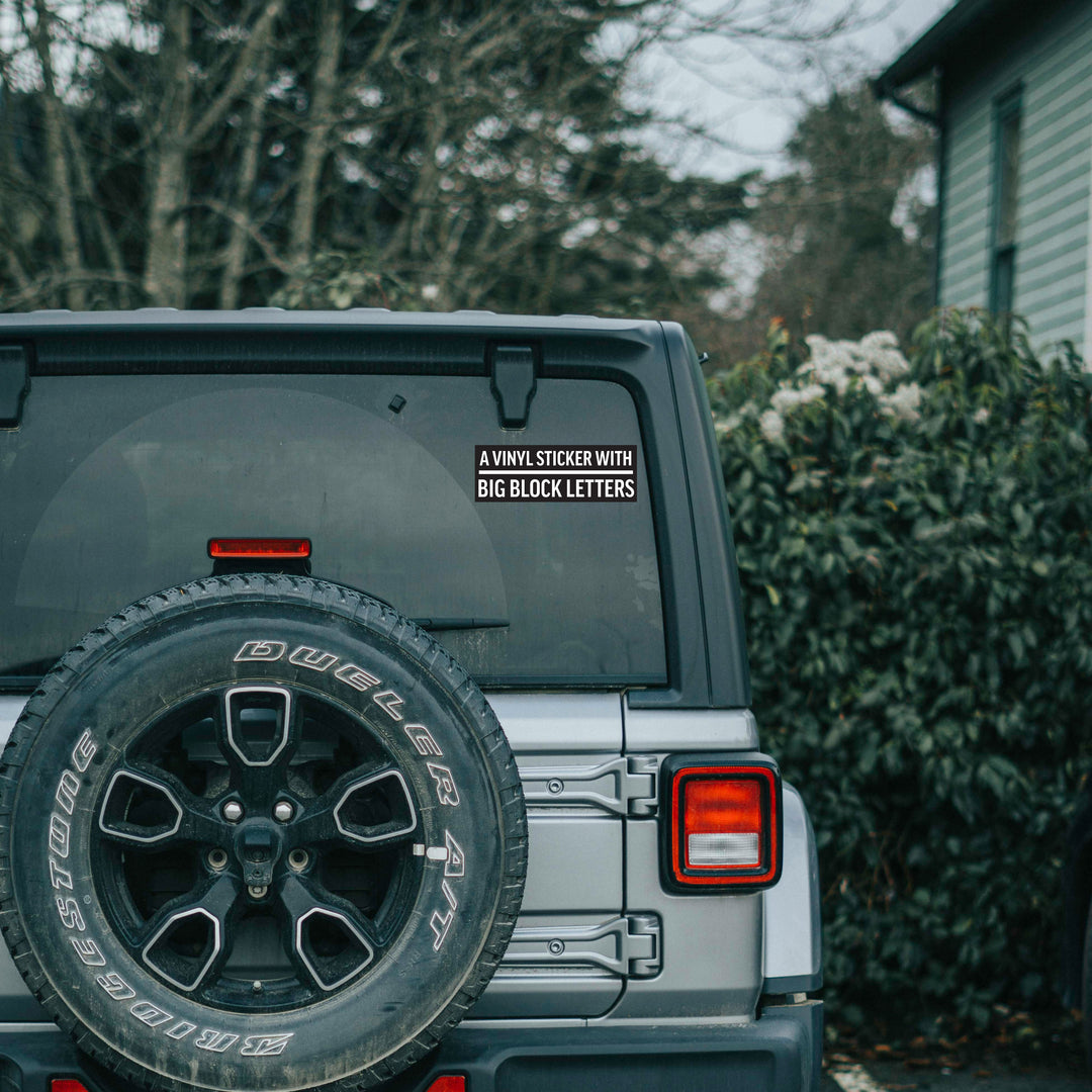 A Vinyl Sticker with Big Block Letters Sticker