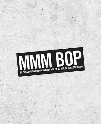 Hanson "Mmm bop" Lyric Bumper Sticker - bestplayever
