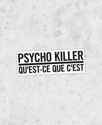 Talking Heads 'Psycho Killer' Lyric Sticker - bestplayever