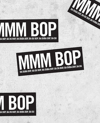 Hanson "Mmm bop" Lyric Bumper Sticker - bestplayever
