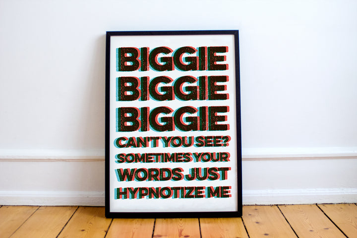 Biggie "Hypnotize" Print