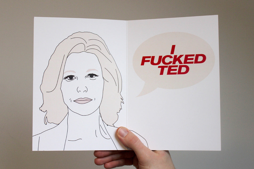 Skyler White, I Fucked Ted Card - bestplayever