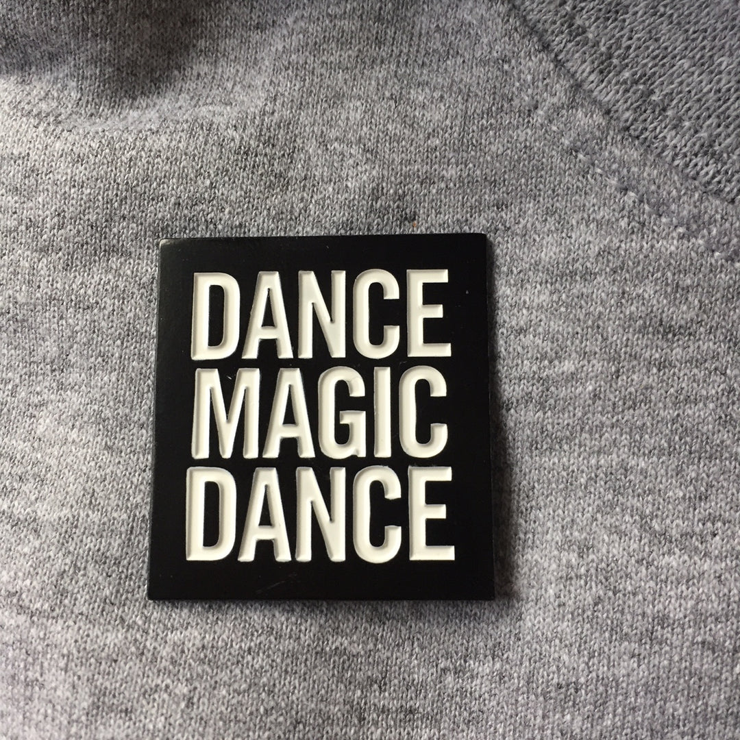Dance Magic Dance Enamel Pin