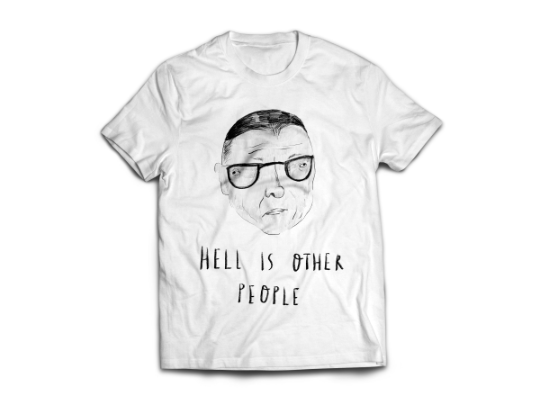 Sartre T Shirt "Hell Is Other People"