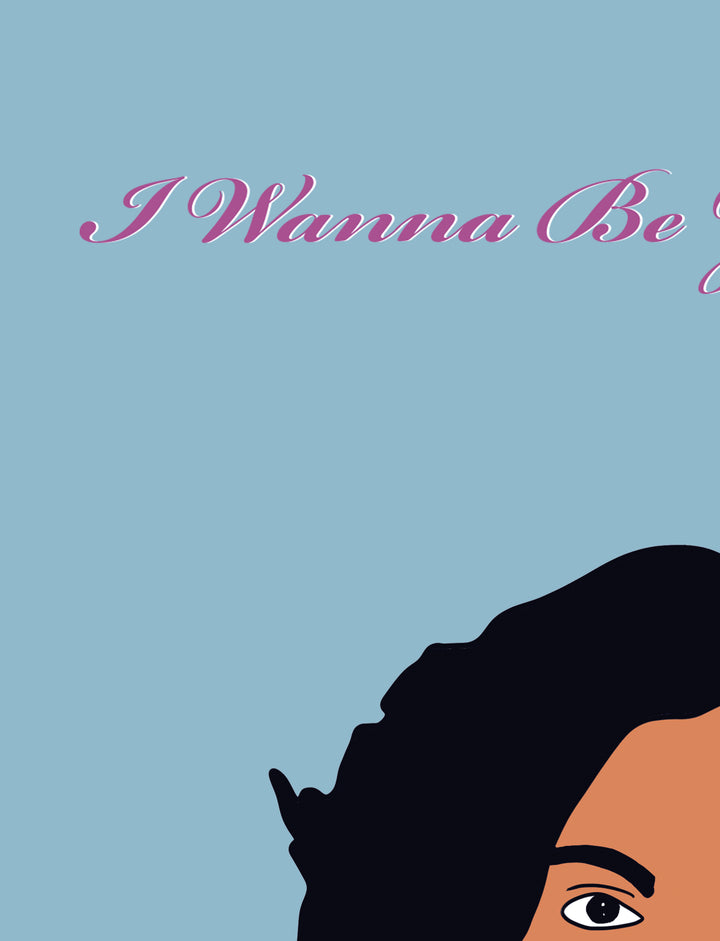 I Wanna Be Your Lover Print