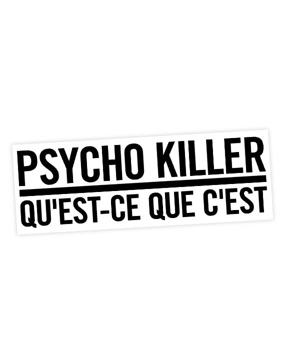 Talking Heads 'Psycho Killer' Lyric Sticker - bestplayever