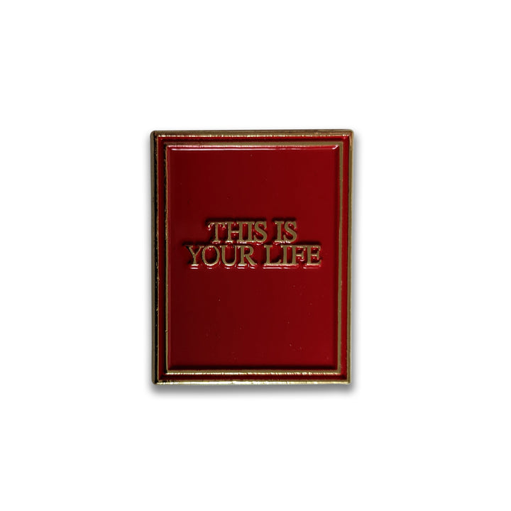 This Is Your Life Enamel Pin
