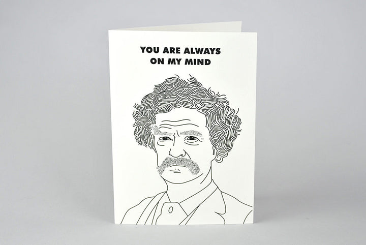 Mark Twain "Always On My Mind" Card - bestplayever