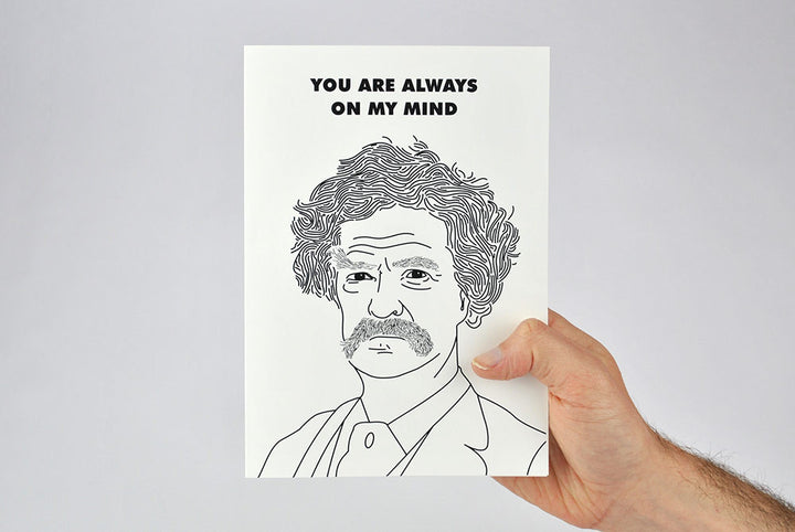 Mark Twain "Always On My Mind" Card - bestplayever